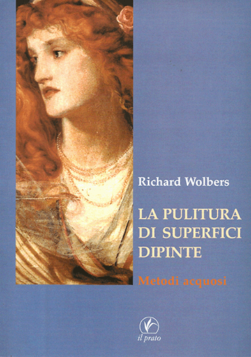 La pulitura di superfici dipinte: metodi acquosi. Il Prato, Saonara, PD